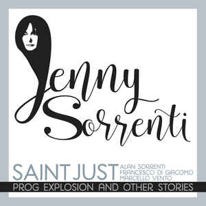 SAINT JUST - Prog explosion and other stories